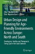 Urban Design and Planning for Age-Friendly Environments Across Europe: North and South