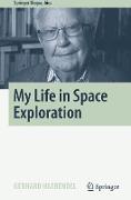 My Life in Space Exploration