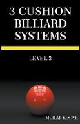 3 Cushion Billiard Systems- Level 3
