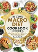 the Ultimate Macro Diet Cookbook for Beginners