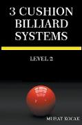 3 Cushion Billiard Systems - Level 2
