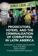 Prosecutors, Voters and the Criminalization of Corruption in Latin America: The Case of Lava Jato