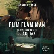 Flim-Flam Man: The Memoir That Inspired Flag Day