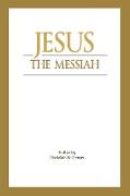 JESUS - THE MESSIAH WHAT DOES ISLAM SAY ABOUT HIM?