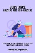 Psychosocial factors comparative study between substance abusers and non-abusers