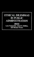 Ethical Dilemmas in Public Administration