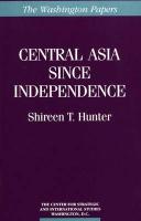 Central Asia Since Independence