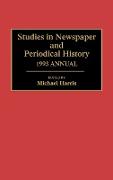 Studies in Newspaper and Periodical History, 1993 Annual