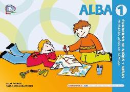 Alba 1. Cuaderno de niños y niñas. Primeros años en familia