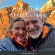 Travel Trailer Winter Camping