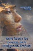 Anne Rose y los poemas de la Inteligencia Artificial