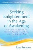 Seeking Enlightenment in the Age of Awakening