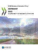OECD Reviews of Innovation Policy: Germany 2022 Building Agility for Successful Transitions