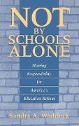 Not by Schools Alone