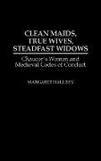 Clean Maids, True Wives, Steadfast Widows