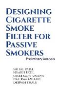 Designing Cigarette Smoke Filter for Passive Smokers