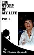 The Story Of My Life Part-1 By Dr. Barbara Thyab Ali