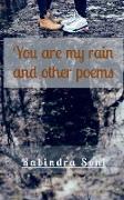 You are my rain and other poems