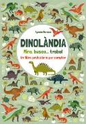Dinolàndia : mira, busca... troba! Un llibre prehistòric per comptar