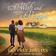 A Wish and a Prayer Lib/E: A Blessings Novel