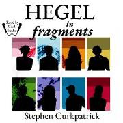 Hegel in Fragments