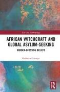 African Witchcraft and Global Asylum-Seeking
