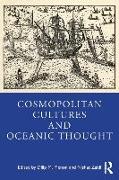 Cosmopolitan Cultures and Oceanic Thought