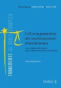L'UE et la protection des investissements internationaux (PrintPlu§)