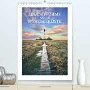 Leuchttürme an der Nordseeküste (Premium, hochwertiger DIN A2 Wandkalender 2023, Kunstdruck in Hochglanz)