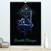 Dunkle Krieger (Premium, hochwertiger DIN A2 Wandkalender 2023, Kunstdruck in Hochglanz)
