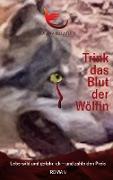 Trink das Blut der Wölfin