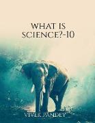 What is science?-10