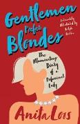 Gentlemen Prefer Blondes - The Illuminating Diary of a Professional Lady,Intimately Illustrated by Ralph Barton