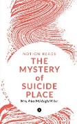 THE MYSTERY of SUICIDE PLACE
