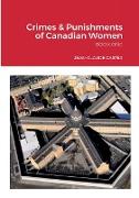 Crimes & Punishments of Canadian Women BOOK ONE