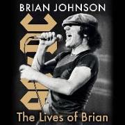 Lives of Brian: Ac/DC, Me, and the Making of Back in Black