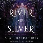 The River of Silver: Tales from the Daevabad Trilogy