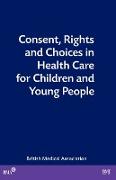 Consent Rights and Choices in Health