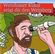 Weinbauer Klaus zeigt dir den Weinberg
