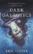 Dark Galactics