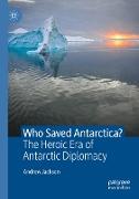 Who Saved Antarctica?