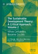 The Sustainable Development Theory: A Critical Approach, Volume 2