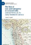 The Rule of Law and Emergency in Colonial India