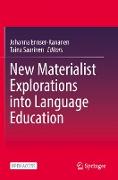 New Materialist Explorations into Language Education