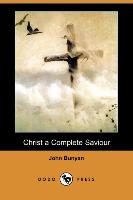 Christ a Complete Saviour (Dodo Press)