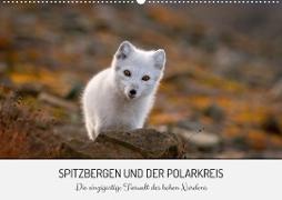 Spitzbergen und der Polarkreis (Wandkalender 2023 DIN A2 quer)