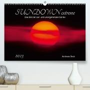 SUNDOWN EXTREME - Das Bild der auf- und untergehenden Sonne (Premium, hochwertiger DIN A2 Wandkalender 2023, Kunstdruck in Hochglanz)