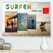 Surfen - einfach cool (Premium, hochwertiger DIN A2 Wandkalender 2023, Kunstdruck in Hochglanz)