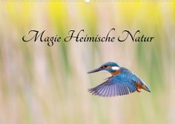 Magie Heimische Natur (Wandkalender 2023 DIN A2 quer)