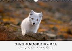 Spitzbergen und der Polarkreis (Wandkalender 2023 DIN A3 quer)